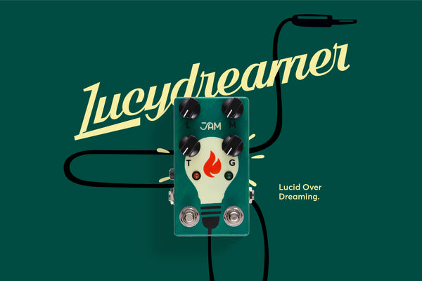 JAM Pedals Lucydreamer