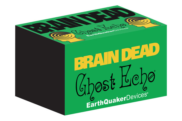 EarthQuaker Devices Brain Dead Ghost Echo