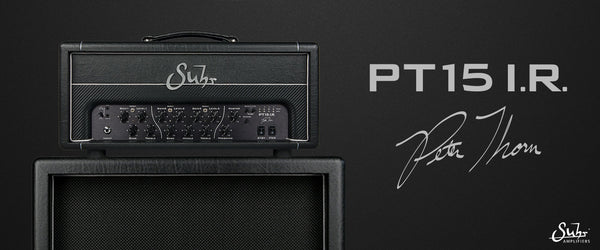 Suhr Pete Thorn PT-15 I.R., 15 watt tube w/ Reactive Load I.R.